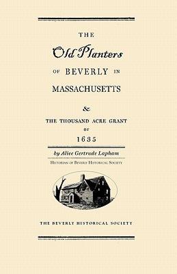 【预售】The Old Planters of Beverly Massachusetts and the