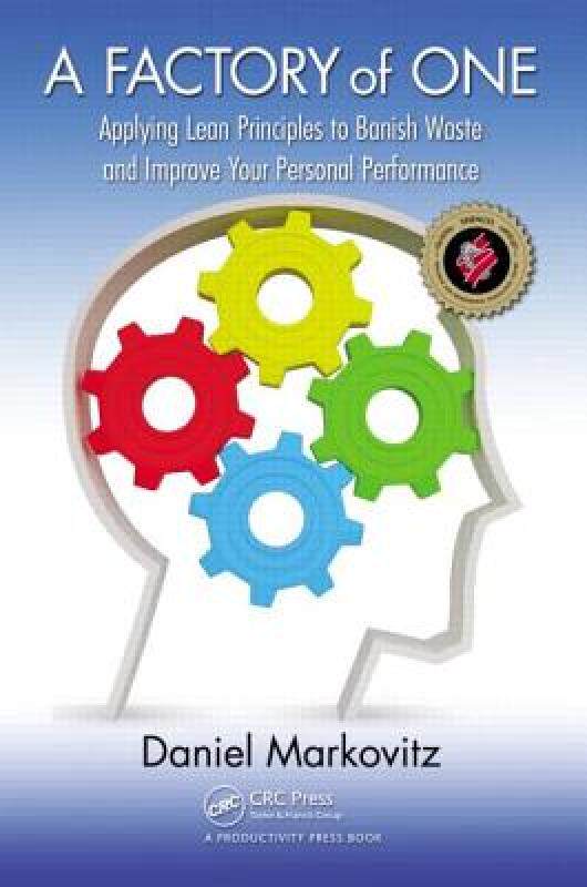 【预售】A Factory of One: Applying Lean Principles to Banish