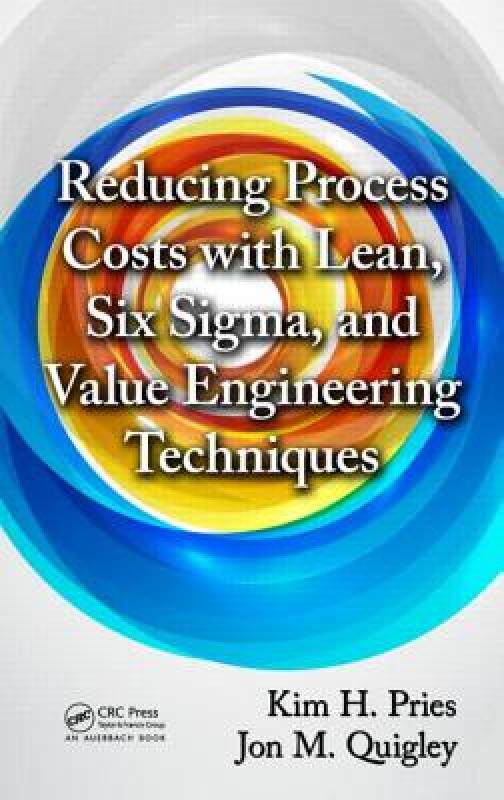【预售】Reducing Process Costs with Lean, Six Sigma, and