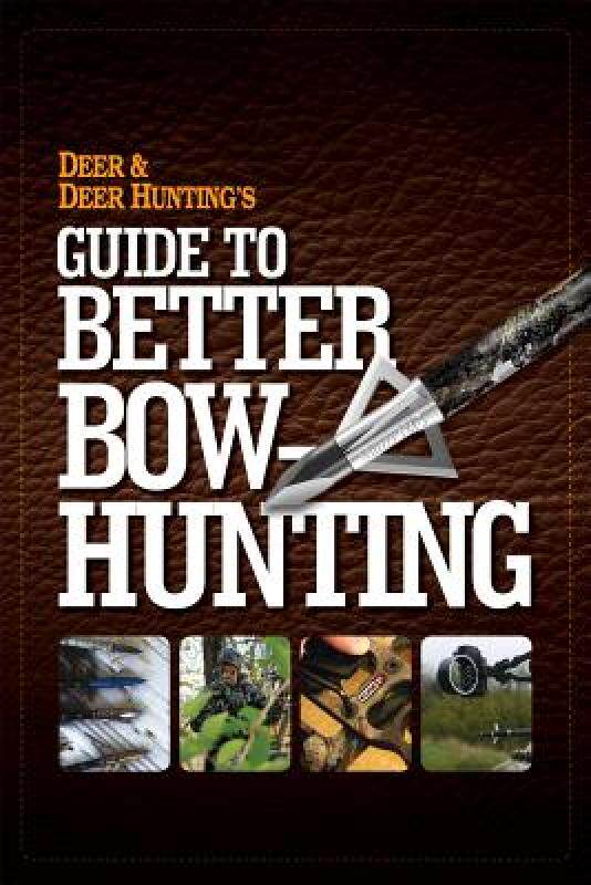 【预售】Deer & Deer Hunting's Guide to Better Bow-Hunting
