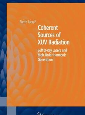 【预售】Coherent Sources of Xuv Radiation: Soft X-Ray Lasers