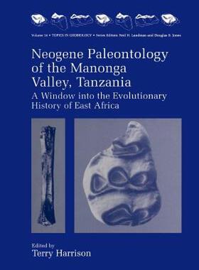 【预售】Neogene, Paleontology of the Manonga Valley