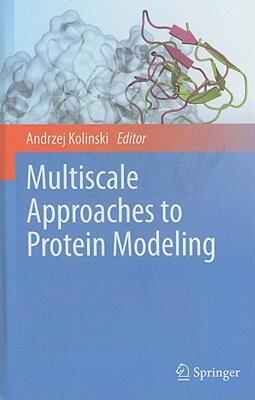 【预售】Multiscale Approaches to Protein Modeling