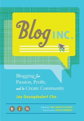 【预售】Blog, Inc.: Blogging for Passion, Profit, and to