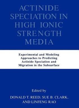 【预售】Actinide Speciation in High Ionic Strength Media: