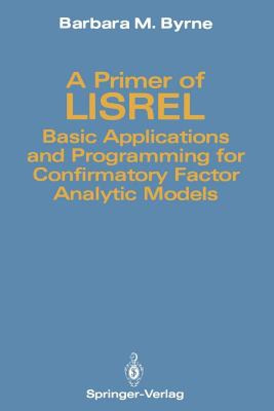 【预售】A Primer of Lisrel: Basic Applications and