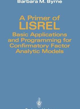 【预售】A Primer of Lisrel: Basic Applications and