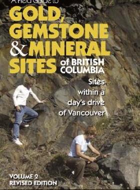 【预售】A Field Guide to Gold, Gemstone and Mineral Sites of