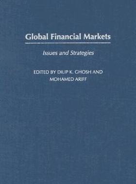 【预售】Global Financial Markets: Issues and Strategies