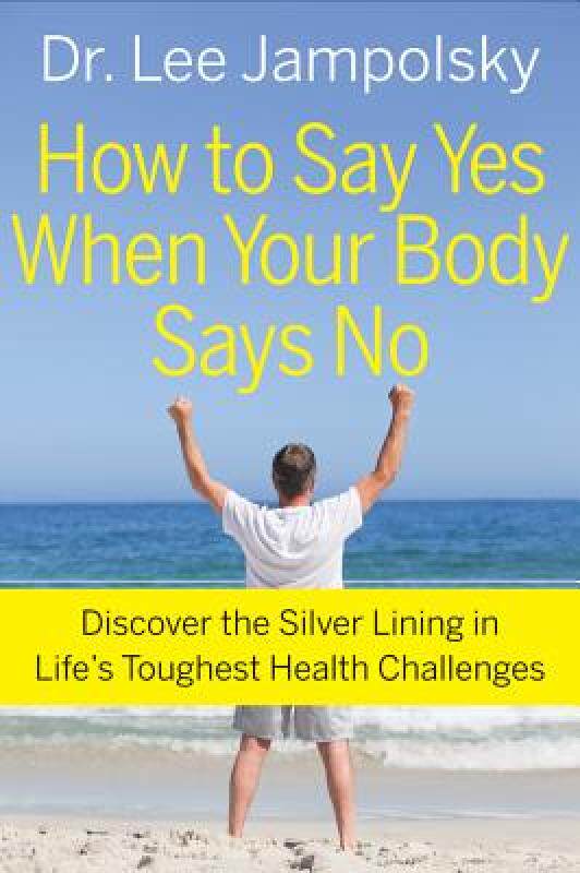 【预售】how to say yes when your body says no: discover the