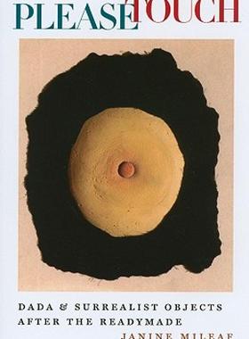 【预售】Please Touch: Dada and Surrealist Objects After the