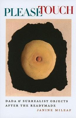 【预售】Please Touch: Dada and Surrealist Objects After the