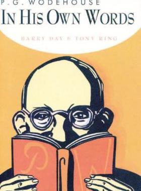 【预售】P.G. Wodehouse in His Own Words