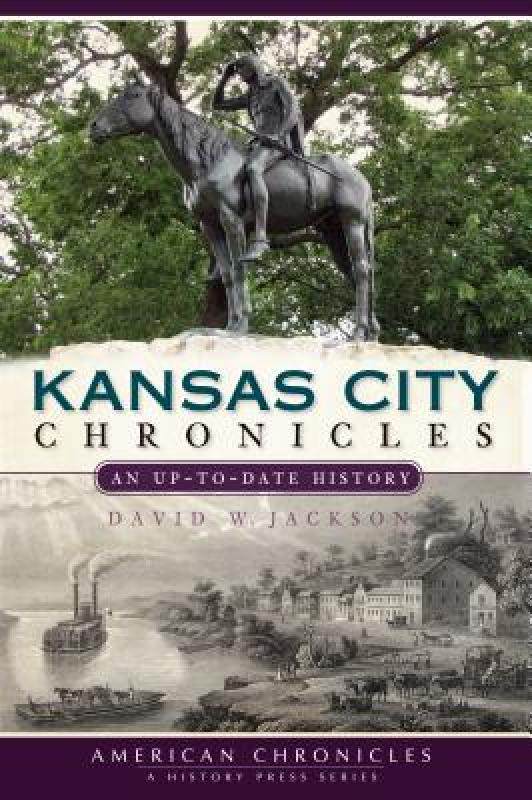 【预售】kansas city chronicles: an up-to-date history