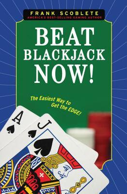 【预售】Beat Blackjack Now!: The Easiest Way to Get the