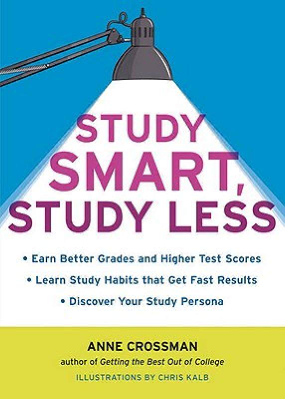 【预售】study smart, study less: earn better grades and