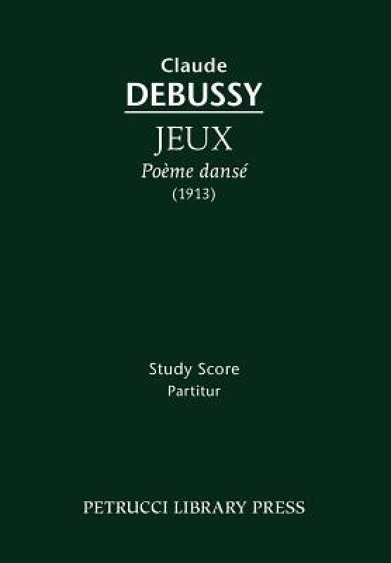 【预售】Jeux, Po Me Dans - Study Score
