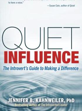 【预售】Quiet Influence: The Introvert's Guide to Making a