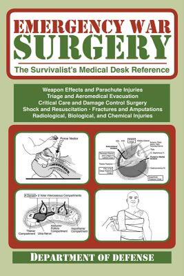 现货Emergency War Surgery: The Survivalist's Medical