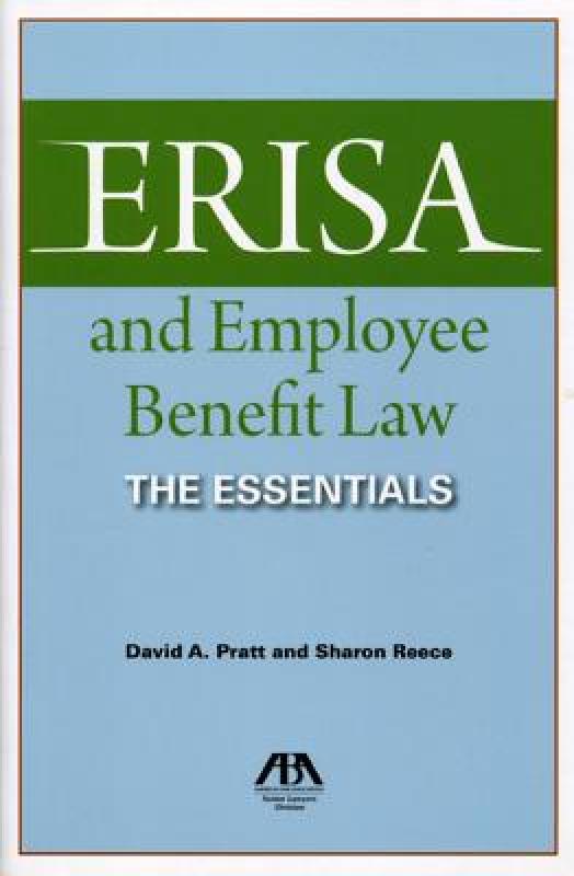 【预售】Erisa and Employee Benefit Law: The Essentials