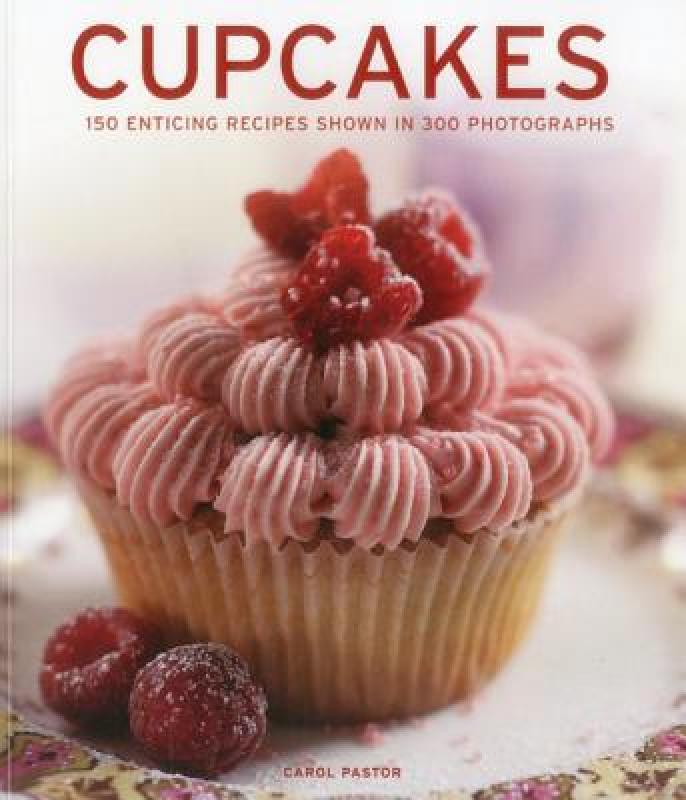 【预售】Cupcakes: 150 Enticing Recipes Shown in 300
