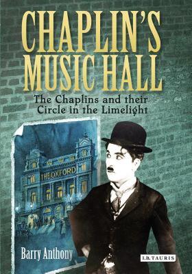 【预售】Chaplin's Music Hall: The Chaplins and Their Circle
