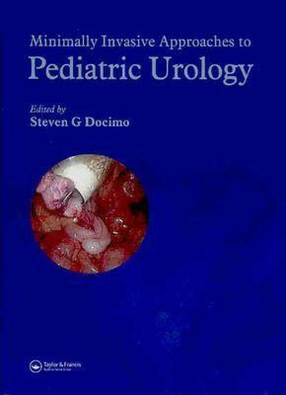 【预售】Minimally Invasive Approaches to Pediatric Urology