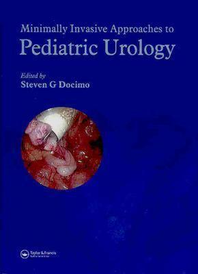 【预售】Minimally Invasive Approaches to Pediatric Urology
