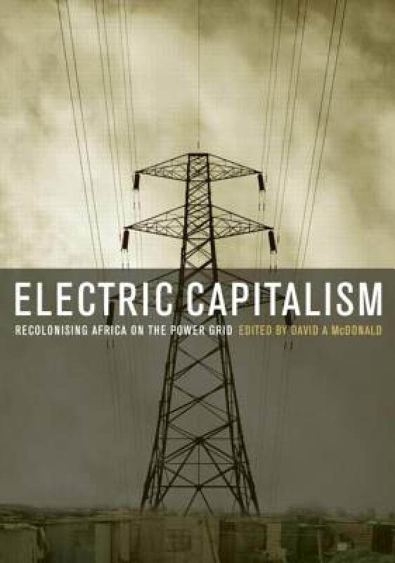 【预售】Electric Capitalism: Recolonising Africa on the