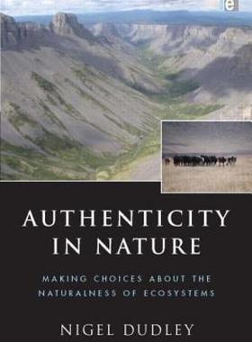 【预售】Authenticity in Nature: Making Choices about the