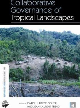 【预售】Collaborative Governance of Tropical Landscapes