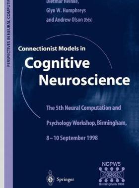 【预售】Connectionist Models in Cognitive Neuroscience: The
