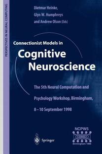 【预售】Connectionist Models in Cognitive Neuroscience: The