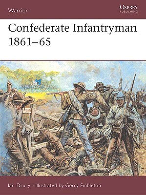 【预售】Confederate Infantryman 1861-65