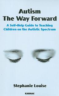 【预售】Autism, the Way Forward: A Self-Help Guide to