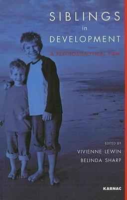 【预售】Siblings in Development: A Psychoanalytic View