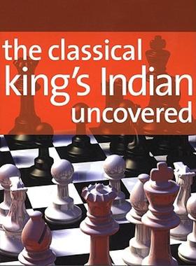 【预售】The Classical King's Indian Uncovered