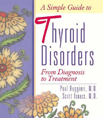 【预售】A Simple Guide to Thyroid Disorders: From Diagnosis