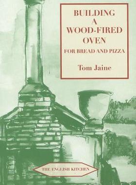 【预售】Building a Wood-Fired Oven for Bread and Pizza, 13th