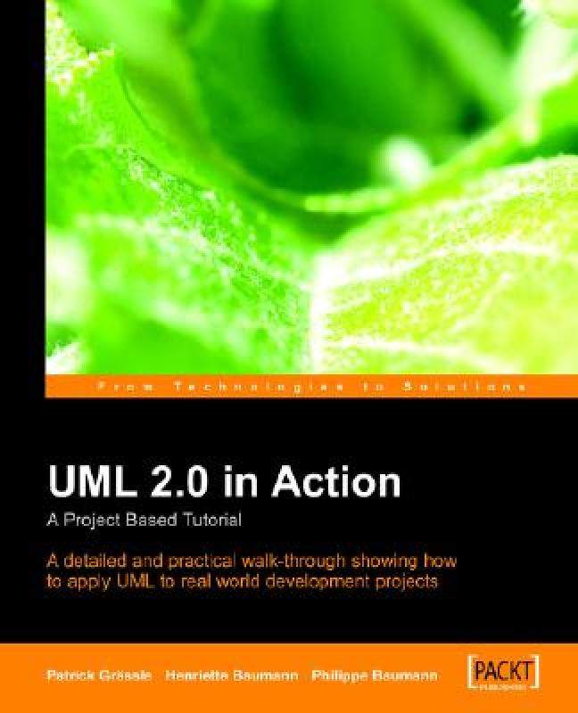 【预售】UML 2.0 in Action: A Project-Based Tutorial