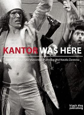 【预售】Kantor Was Here: Tadeusz Kantor in Great Britain