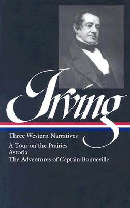 【预售】Washington Irving: Three Western Narratives: A Tour
