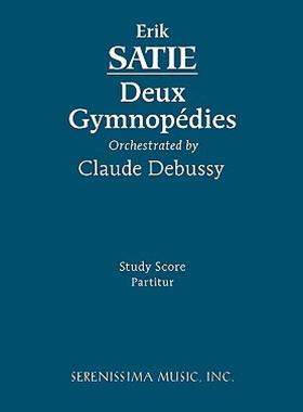 【预售】Deux Gymnpdies, Orchestrated by Claude Debussy -