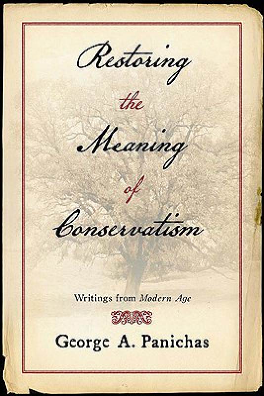 【预售】Restoring the Meaning of Conservatism: Writings from