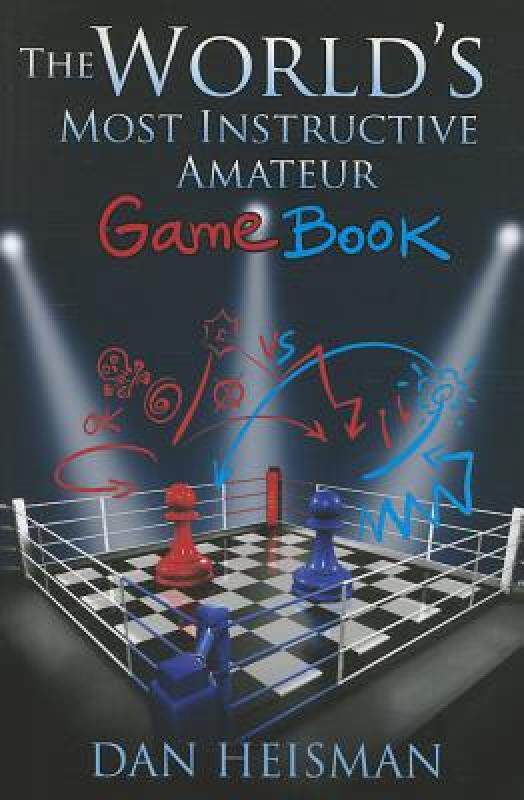 【预售】The World's Most Instructive Amateur Game Book