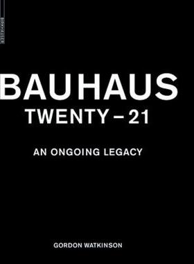 【预售】Bauhaus Twenty - 21: An Ongoing Legacy