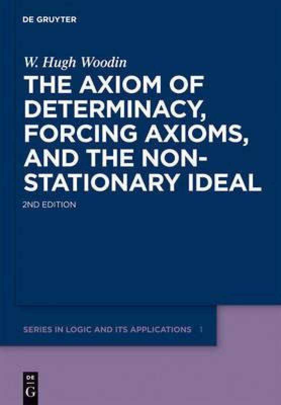 【预售】The Axiom of Determinacy, Forcing Axioms, and the