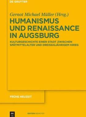 【预售】Humanismus Und Renaissance in Augsburg: