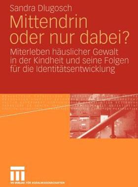 【预售】Mittendrin Oder Nur Dabei?: Miterleben Hauslicher