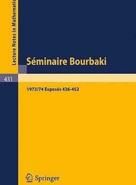 【预售】Seminaire Bourbaki: Vol. 1973/74: Exposes 436-452